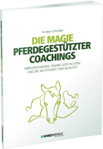 Titelansicht des Buches "Die Magie pferdegestützter Coachings."